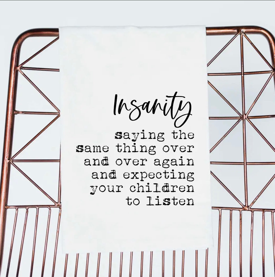 Insanity Tea Towel
