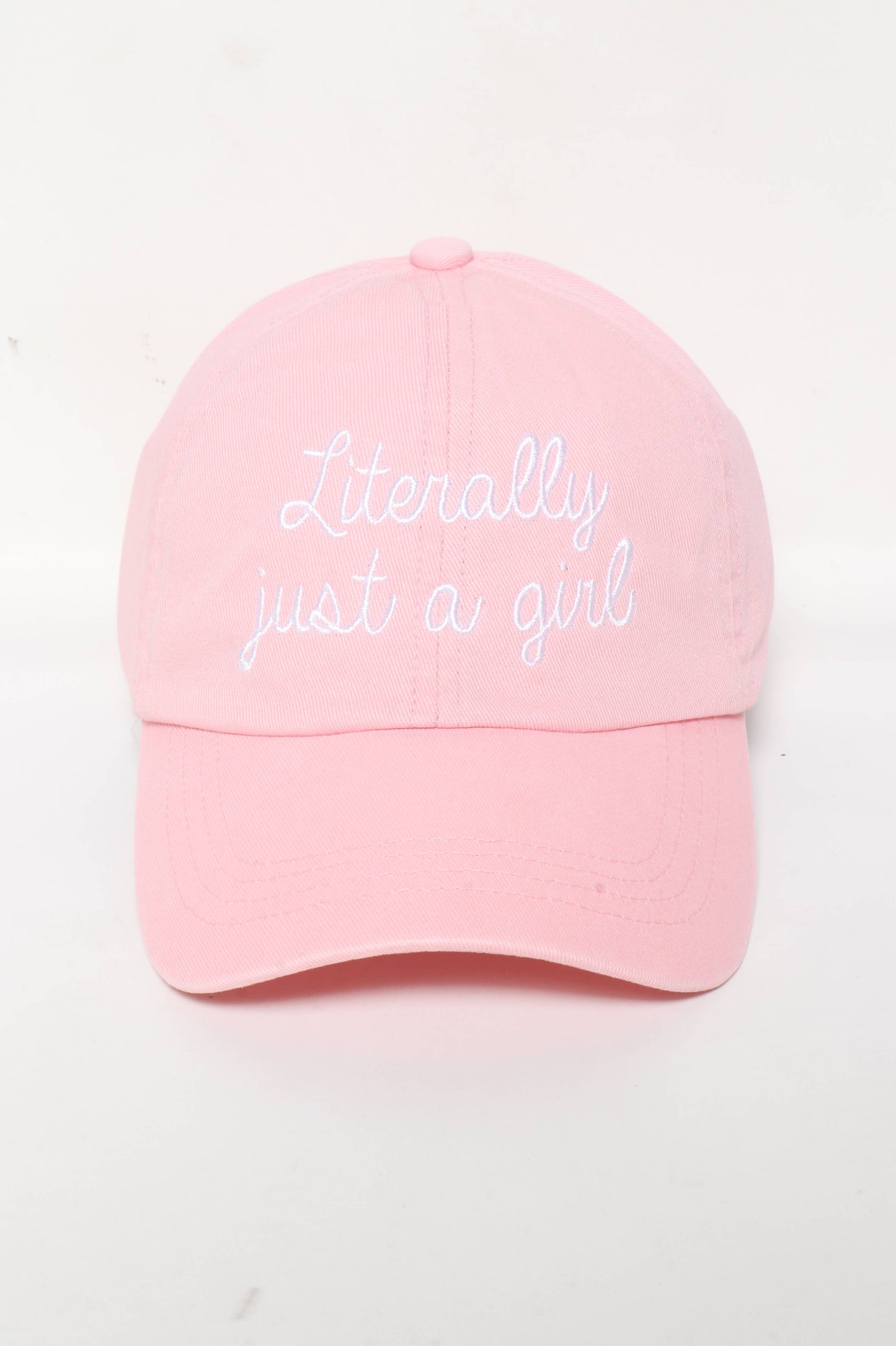 LITERALLY JUST A GIRL embroidery Baseball Cap: Pink