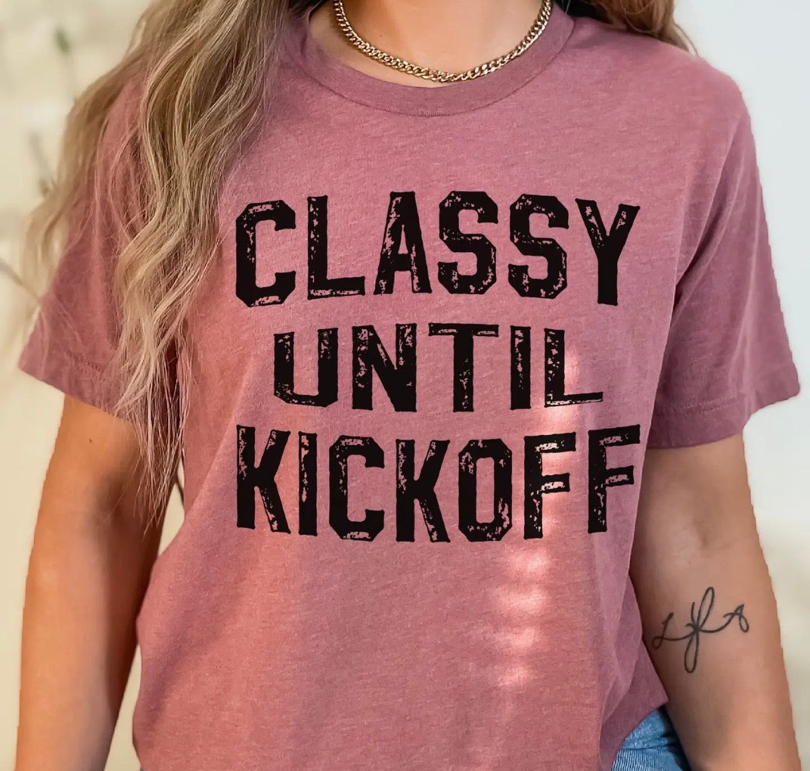 Classy Until Kickoff Football Vintage Game Day Graphic Tee