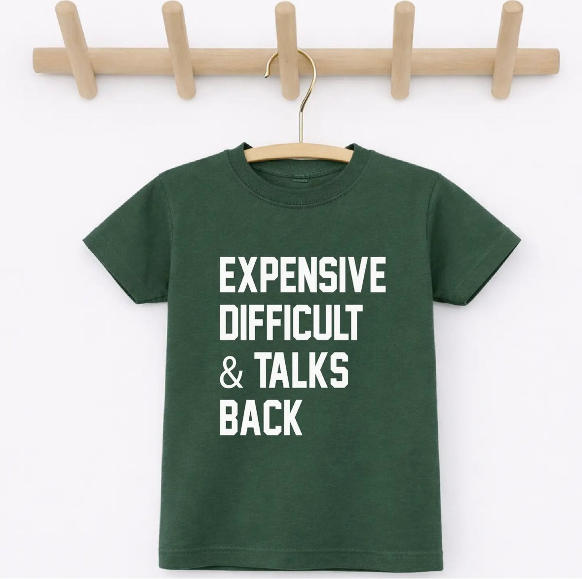 Expensive, Difficult & Talks Back Toddler Tee