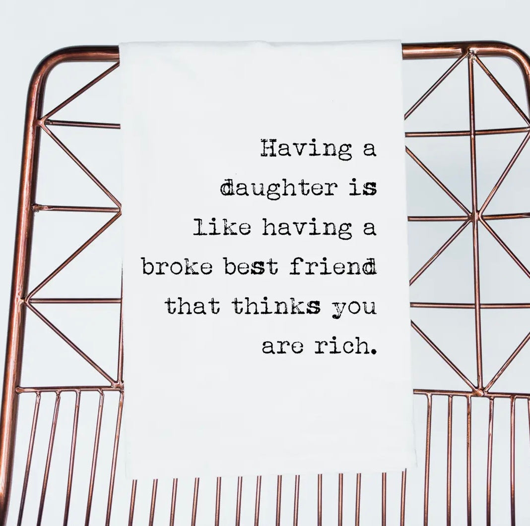 Having a Daughter Tea Towel